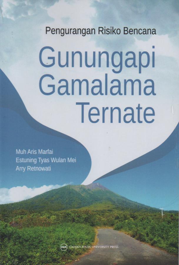 Pengurangan Risiko Bencana Gunungapi Gamalama Ternate