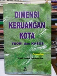 Dimensi keruangan kota : teori dan kasus