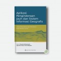 Aplikasi Penginderaan Jauh dan Sistem Informasi Geografis untuk Pemodelan dan Pemetaan Data Biofisik Lahan