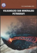 Vulkanologi dan Mineralogi Petrografi