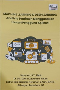 Machine Learning & Deep Learning: Analisis Sentimen Menggunakan Ulasan Pengguna Aplikasi